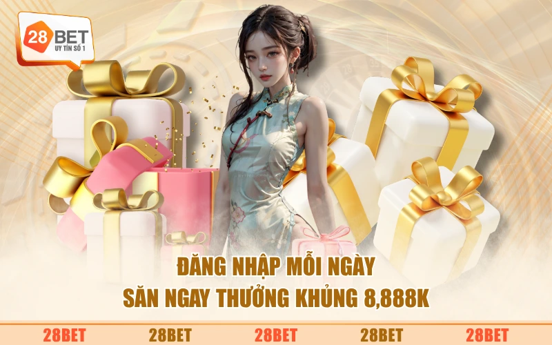 Đăng nhập mỗi ngày, săn ngay thưởng khủng 8,888K