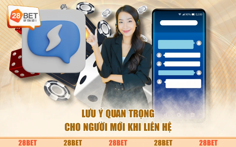 Lưu ý quan trọng cho người mới khi liên hệ