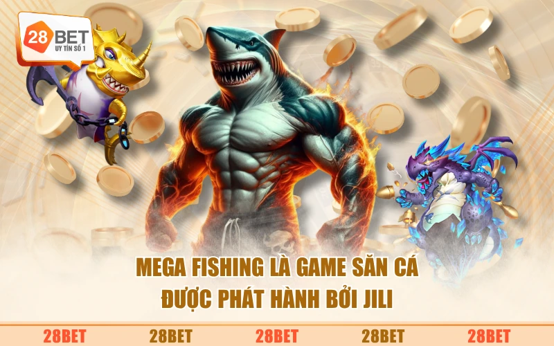 Mega fishing là game săn cá được phát hành bởi JILI