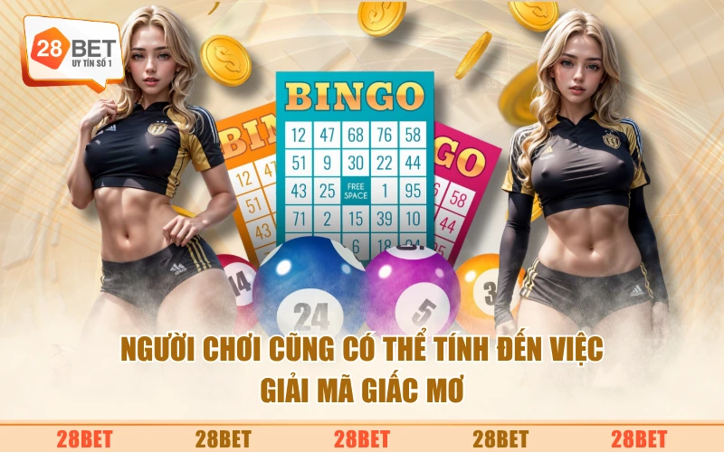 Người chơi cũng có thể tính đến việc giải mã giấc mơ