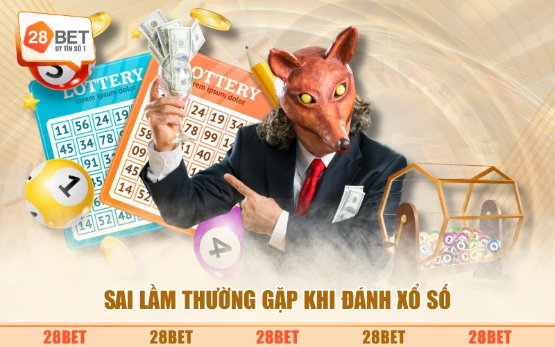 Sai lầm thường gặp khi đánh xổ số