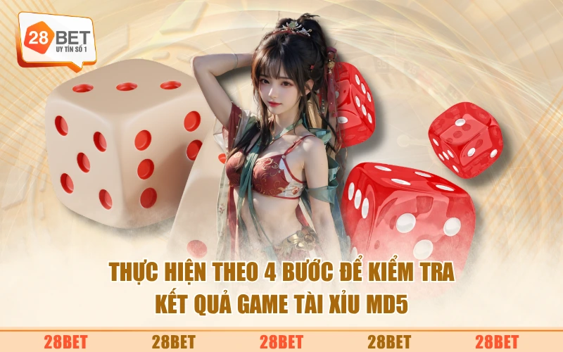 Thực hiện theo 4 bước để kiểm tra kết quả game tài xỉu MD5